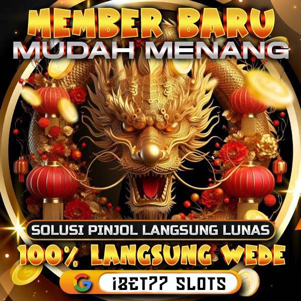 IBET77 : Situs Aman Main Slots 8278 Gampang Jackpot